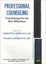 9780398069865-0398069867-Professional Counseling: Transitioning into the Next Millennium