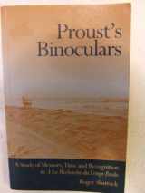 9780691014036-0691014035-Proust's Binoculars: A Study of Memory, Time and Recognition in A la Recherche du Temps Perdu (Princeton Legacy Library, 2962)