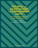 9788436817195-8436817192-Terapia de aceptación y compromiso (ACT): Un tratamiento conductual orientado a los valores (Psicologia / Psychology) (Spanish Edition)