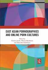 9781032521640-1032521643-East Asian Pornographies and Online Porn Cultures