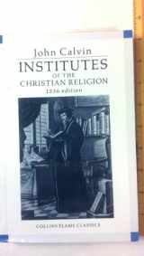 9780005999950-0005999952-Institutes of the Christian religion (Collins flame classics)