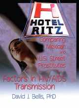 9780789017765-0789017768-Hotel Ritz - Comparing Mexican and U.S. Street Prostitutes: Factors in HIV/AIDS Transmission