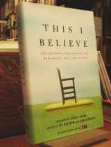 9780805080872-0805080872-This I Believe: The Personal Philosophies of Remarkable Men and Women