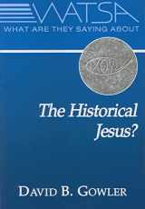 9780809144457-080914445X-What Are They Saying About the Historical Jesus?