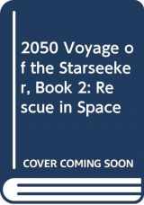 9780606195232-0606195238-2050 Voyage of the Starseeker, Book 2: Rescue in Space