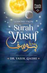 9781847741370-1847741371-Lessons from Surah Yusuf (Pearls from the Qur'an)