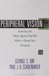 9781422101544-1422101541-Peripheral Vision: Detecting the Weak Signals That Will Make or Break Your Company