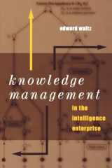 9781580534949-1580534945-Knowledge Management in the Intelligence Enterprise (Artech House Information Warfare Library)