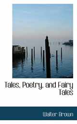 9780554917405-0554917408-Tales, Poetry, and Fairy Tales