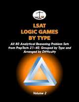 9781453724019-145372401X-LSAT Logic Games by Type, Volume 2: All 80 Analytical Reasoning Problem Sets from PrepTests 21-40, Grouped by Type and Arranged by Difficulty (Cambridge LSAT)