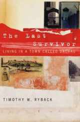9780330390026-0330390023-The Last Survivor, Living in a Town Called Dachau