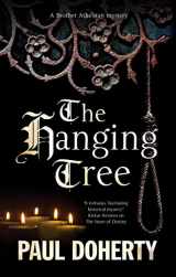 9781448308958-144830895X-The Hanging Tree (A Brother Athelstan Mystery, 21)