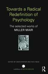 9780415712552-0415712556-Towards a Radical Redefinition of Psychology: The selected works of Miller Mair (World Library of Mental Health)