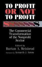 9780521631808-0521631807-To Profit or Not to Profit: The Commercial Transformation of the Nonprofit Sector