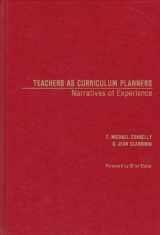 9780807729076-0807729078-Teachers as Curriculum Planners: Narratives of Experience