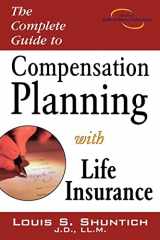 9781592800568-1592800564-The Complete Guide to Compensation Planning with Life Insurance