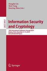 9783319167442-3319167448-Information Security and Cryptology: 10th International Conference, Inscrypt 2014, Beijing, China, December 13-15, 2014, Revised Selected Papers (Lecture Notes in Computer Science, 8957)