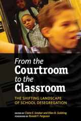 9781934742204-1934742201-From the Courtroom to the Classroom: The Shifting Landscape of School Desegregation