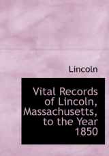 9780554974071-055497407X-Vital Records of Lincoln, Massachusetts, to the Year 1850