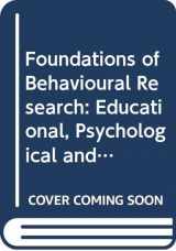 9780039107130-0039107132-Foundations of Behavioural Research: Educational, Psychological And Sociological Enquiry