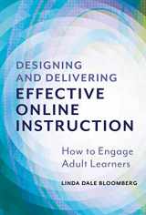 9780807765289-0807765287-Designing and Delivering Effective Online Instruction: How to Engage Adult Learners