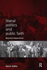 9780415789738-0415789737-Liberal Politics and Public Faith: Beyond Separation