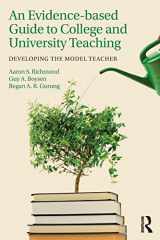 9781138915251-1138915254-An Evidence-based Guide to College and University Teaching: Developing the Model Teacher