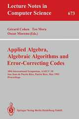 9783540566861-3540566864-Applied Algebra, Algebraic Algorithms and Error-Correcting Codes: 10th International Symposium, AAECC-10, San Juan de Puerto Rico, Puerto Rico, May ... (Lecture Notes in Computer Science, 673)