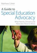 9781843108931-1843108933-A Guide to Special Education Advocacy: What Parents, Clinicians and Advocates Need to Know