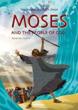 9788772474847-877247484X-Moses and the People of God, Bible Story Book for Children-Burning Bush-Aaron-God-Exodus-Red Sea-Love-Mount Sinai-Jesus-Forgiveness-Truth-Short ... Hardcover (Contemporary Bibles)
