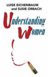 9781484102275-1484102274-Understanding Women: A Feminist Psychoanalytic Approach