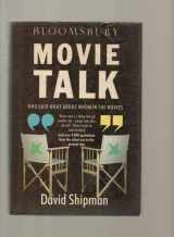 9780747501817-0747501815-Movie talk: Who said what about whom in the movies