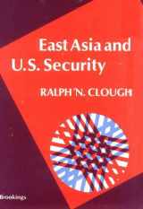 9780815714798-0815714793-East Asia and U.S. Security