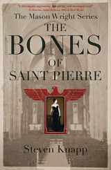 9780999462331-0999462334-The Bones of Saint Pierre (The Mason Wright Series)