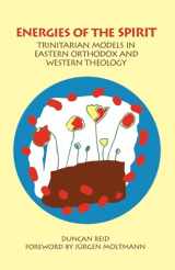 9780788503450-0788503456-Energies of the Spirit: Trinitarian Models in Eastern Orthodox and Western Theology (AAR Academy Series)