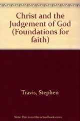 9780551013582-0551013583-Christ and the Judgment of God (Foundations for faith)