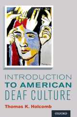 9780199777549-0199777543-Introduction to American Deaf Culture (Professional Perspectives On Deafness: Evidence and Applications)