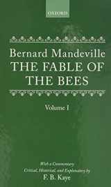 9780198113690-0198113692-The Fable of the Bees: Or Private Vices, Publick Benefits