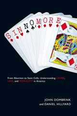 9780814719886-0814719880-Sin No More: From Abortion to Stem Cells, Understanding Crime, Law, and Morality in America