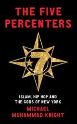 9781851686155-1851686150-The Five Percenters: Islam, Hip-hop and the Gods of New York