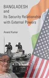 9789391490157-9391490158-Bangladesh and Its Security Relationship with External Powers