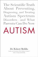 9780399159534-0399159533-Autism: The Scientific Truth About Preventing, Diagnosing, and Treating Autism Spectrum Disorders--and What Parents Can Do Now
