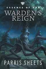 9781622536535-1622536533-Warden's Reign: A Young Adult Fantasy Adventure (Essence of Ohr)