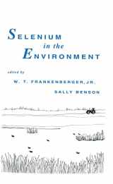 9780824789930-0824789938-Selenium in the Environment (Books in Soils, Plants, and the Environment)