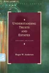 9780820540597-0820540595-Understanding Trusts and Estates (Legal Text Series)