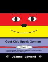 9781914159510-1914159519-Cool Kids Speak German - Book 1: Enjoyable activity sheets, word searches & colouring pages in German for children of all ages (German Edition)