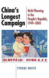 9780801444050-0801444055-China's Longest Campaign: Birth Planning in the People's Republic, 1949–2005
