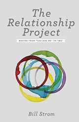9780834132498-0834132494-The Relationship Project: Moving from You and Me" to "We""