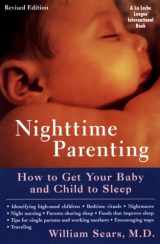 9780452281486-0452281482-Nighttime Parenting: How to Get Your Baby and Child to Sleep