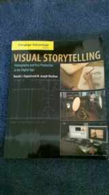 9780534637927-0534637922-Cengage Advantage Books: Visual Storytelling: Videography and Post Production in the Digital Age (with DVD)